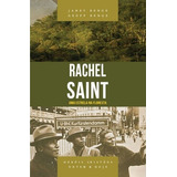 Rachel Saint - Uma Estrela Na Floresta Editora Shedd