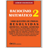 Raciocinio Matematico 2: Raciocinio Matematico 2, De Vasconcelos Filho, Laercio C De. Editora Ciencia Moderna, Capa Mole, Edição 1 Em Português, 2023