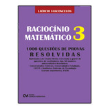 Raciocinio Matematico 3: Raciocinio Matematico 3, De Filho, Laercio Correia De Vasconcelos. Editora Ciencia Moderna, Capa Mole, Edição 1 Em Português, 2024