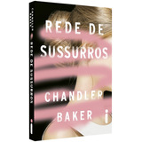 Rede De Sussurros: Um Thriller Feminista Da Era #metoo, De Baker, Chandler. Editora Intrínseca Ltda., Capa Mole Em Português, 2019