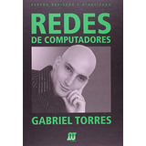 Redes De Computadores Versão Revisada E Atualizada De Gabriel Torres Pela Novaterra (2013)