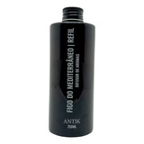 Refil Difusor 250ml Antik Figo Do Mediterraneo