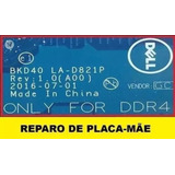 Reparo Conserto Placa Mãe Dell Inspiron 7460 7560 La-d821p