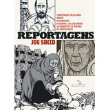 Reportagens, De Sacco, Joe. Editorial Quadrinhos Na Cia, Tapa Mole En Português, 2016