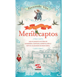 República Dos Mentecaptos: República Dos Mentecaptos, De Fernando Vita. Editora Geração Editorial, Capa Mole, Edição Unica Em Português