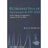 Retrospectiva De Informativos Do Stf 2008 - Analise Objetiva, De Elba Siqueira De Sâa Barretto. Editorial Lumen Juris, Tapa Mole En Português