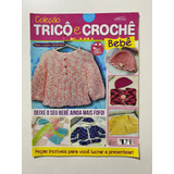 Revista Coleção Tricô E Crochê 40 Bordado Grafico Bebê 13032