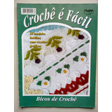 Revista Crochê É Fácil 9 Bicos De Crochê Gráficos B757