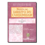 Revista De Direito Do Consumidor - Ano 16 - N.61 - Janeiro-m, De Claudia Lima Marques. Editora Revista Dos Tribunais, Capa Mole Em Português