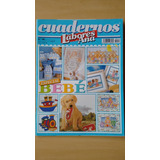 Revista Las Labores De Ana Cuadernos 18 Especial Bebê 013k