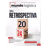Revista Mundo Logística Retrospectiva 2024/2025