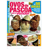 Revista Ovos De Páscoa Faça Já & Lucre Já Ano 8 Nº 33