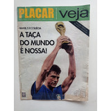 Revista Placar / Veja - Especial - Brasil Campeão Do Mundo 