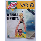 Revista Placar / Veja - Especial - Brasil Penta Campeão