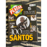 Revista Placar Especial As 100 Fotos Da História Do Santos