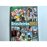 Revista Placar Guia Campeonato Brasileiro 2002 Leia Descriçã
