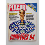 Revista Placar Nº 1099 - Dez/1994 - Com Pôsteres De Campeões
