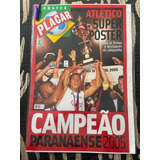 Revista Placar Pôster Atlético Pr Campeão Paranaense 2005