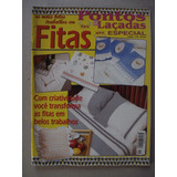 Revista Pontos E Laçadas Especial Mais Belos Trabalhos Fitas