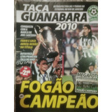 Revista Poster Botafogo Campeão Taça Guanabara 2010