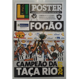 Revista Poster Futebol Lance Botafogo Campeão Taça Rio 2007