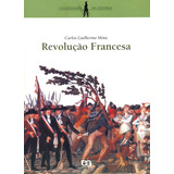 Revolução Francesa, De Mota, Carlos Guilherme. O Cotidiano Da História Editorial Somos Sistema De Ensino En Português, 2014
