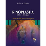 Rinoplastia Básica E Avançada - Atlas De Técnicas Cirúrgicas