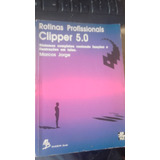 Rotinas Profissionais Clipper 5.0 De Marcos Jorge Pela Makron Books (1991)