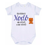 Roupa Body Bebê Personalizado Xodó Da Vovó E Do Vovô C 2878