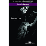 Sagrado, De Lehane, Dennis. Série Coleção Policial Editora Schwarcz Sa, Capa Mole Em Português, 2004