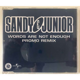 Sandy E Junior Words Are Not Enough - Promo Remix 2002 Cd