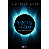 Sangue E Gelo, De Richelle Mead. Editorial Harpercollins, Tapa Mole En Português