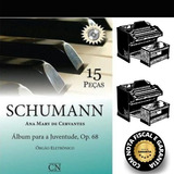 Schumann - Álbum Para A Juventude Op. 68 - Cn-013 Inclui Cd Ana Mary De Cervantes