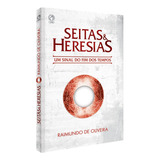 Seitas E Heresias, De Oliveira, Raimundo De. Editora Casa Publicadora Das Assembleias De Deus, Capa Mole Em Português, 1987