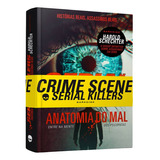 Serial Killers - Anatomia Do Mal, De Schrechter, Harold. Editora Darkside Entretenimento Ltda Epp, Capa Dura Em Português, 2013