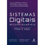Sistemas Digitais Reconfiguráveis: Fpga E Vhdl, De Cruz, Eduardo. Starling Alta Editora E Consultoria Eireli, Capa Mole Em Português, 2022
