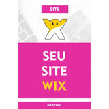 Site Para Empresas - Criamos Site Wix + Banners
