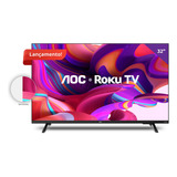 Smart Tv Led Hd 32 Polegadas Aoc Sistema Roku Tv Wi-fi Hdmi