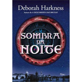 Sombra Da Noite, De Harkness, Deborah. Editorial Editora Rocco Ltda, Capa Mole Em Português, 2013