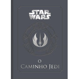 Star Wars: O Caminho Jedi, De Wallace, Daniel. Série Star Wars Editora Bertrand Brasil Ltda., Capa Dura Em Português, 2013