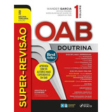 Super Revisão Oab - Doutrina Completa - 13ª Ed - 2023 - Vol 1 -