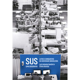 Sus Uma Biografia Lutas E Conquistas Da Sociedade Brasileira, De Luiz Antonio; Bulcão, Clóvis., Vol. 1. Editorial Record, Capa Mole, Edição 2024-01-01 00:00:00 Em Português
