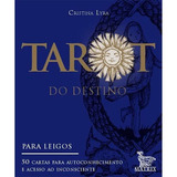 Tarot Do Destino: 50 Cartas Para Autoconhecimento E Acesso A, De Cristina Lyra. Editora Matrix, Capa Mole Em Português
