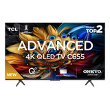 Tcl Smart Tv Advanced 4k Qled Pro 55c655 Google Tv Dolby Chumbo