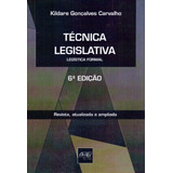 Técnica Lesgislativa - Legísta Formal - 06ed/14