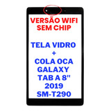 Tela Vidro Frontal S/ Touch Display Tab A 8 2019 Sm T290 Top