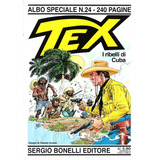 Tex Albo Speciale N° 24 - 240 Páginas Em Italiano - Sergio Bonelli Editore - Formato 21 X 29,5 - Capa Mole - 2010 - Bonellihq Cx366 G21