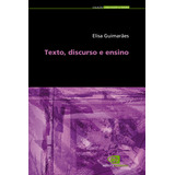 Texto, Discurso E Ensino, De Guimarães, Elisa. Editorial Editora Pinsky Ltda, Tapa Mole En Português, 2009