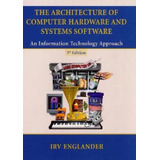The Architecture Of Computer Hardware And Systems Software