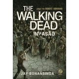 The Walking Dead: Invasão (vol. 6), De Kirkman, Robert. Série The Walking Dead (6), Vol. 6. Editora Record Ltda., Capa Mole Em Português, 2015